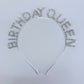 Gold, Silver or Pink Finish Birthday Queen Headband