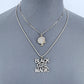 Gold or Silver Finish Set of 2 Necklaces with Black Girl Magic Pendant